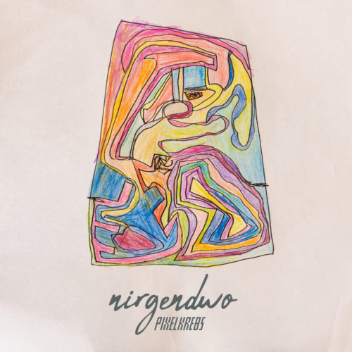 Pixelkrebs - Nirgendwo: liedcover