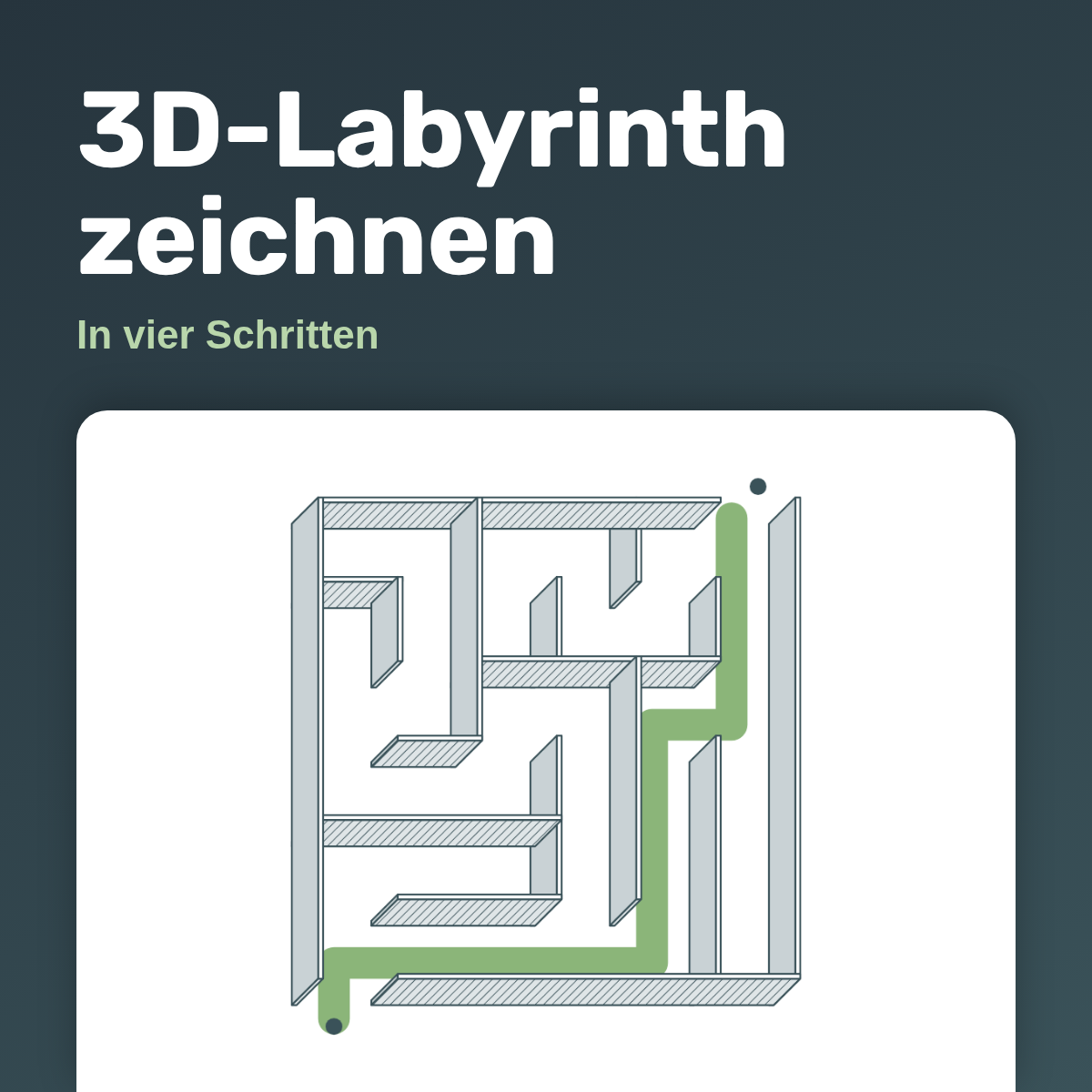 3D-Labyrinth zeichnen – Schritt für Schritt